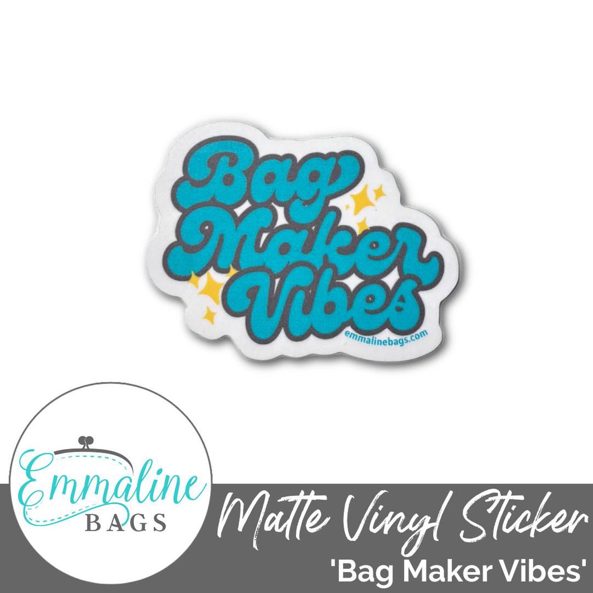 Matte Vinyl Sticker Bag Maker Vibes