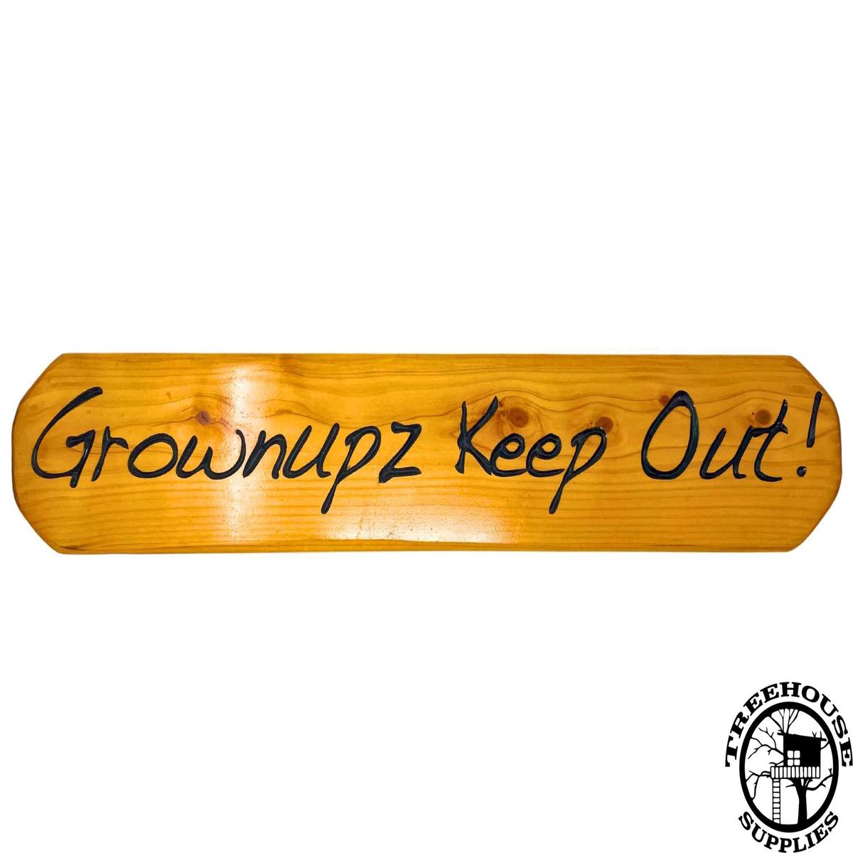 Grownupz Keep Out Wood Engraved Sign