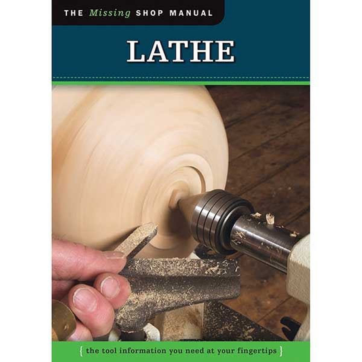 The Missing Shop Manual Lathe Revised