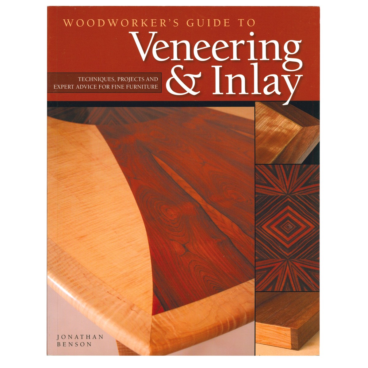 Woodworkers Guide to Veneering and Inlay