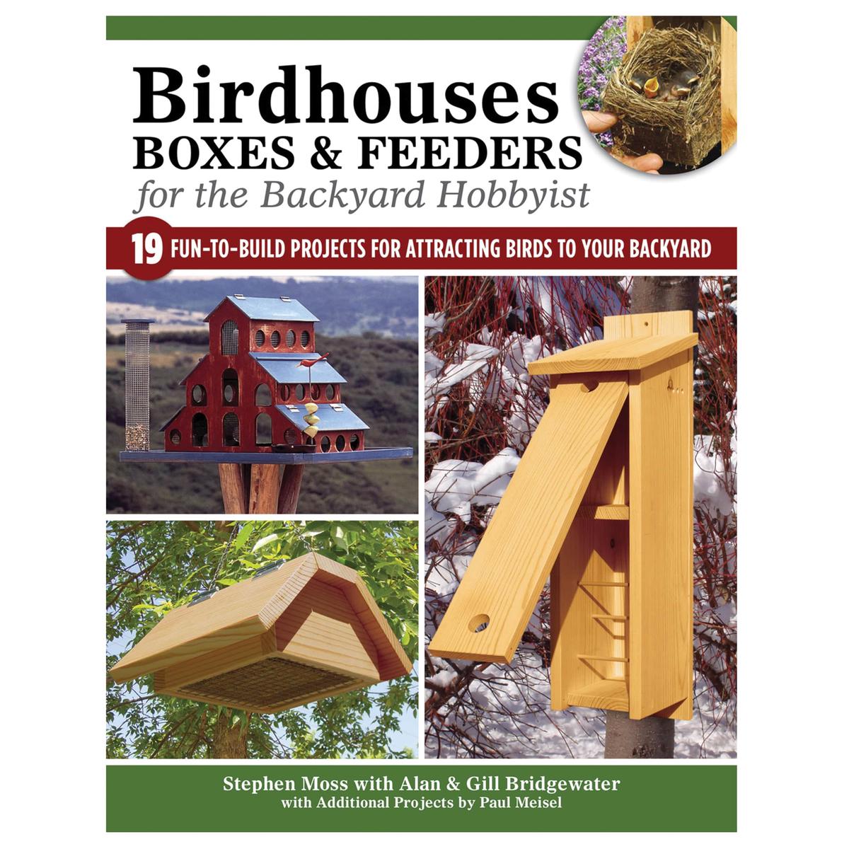 Birdhouses Boxes and Feeders for the Backyard Hobbyist